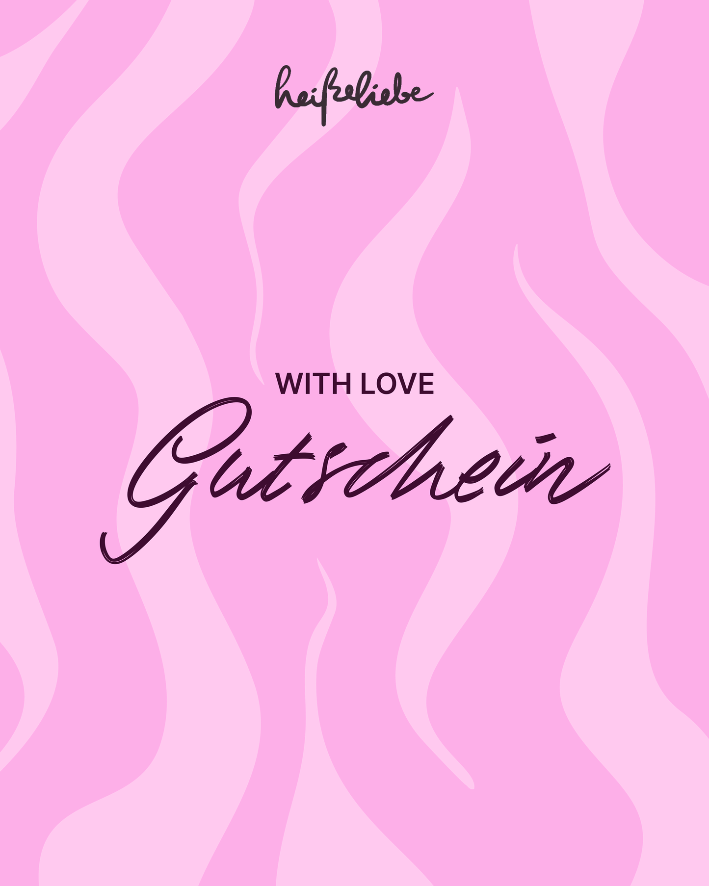 HEISSELIEBE GESCHENKGUTSCHEIN